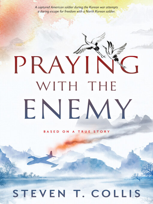 Title details for Praying with the Enemy by Steven T. Collis - Available